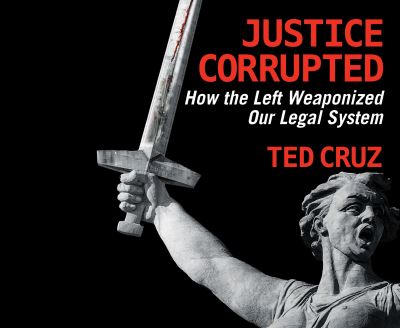 Cover for Ted Cruz · Justice Corrupted (CD) (2022)