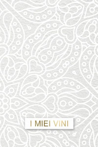 Cover for Dadamilla Design · I miei Vini (Paperback Book) (2019)