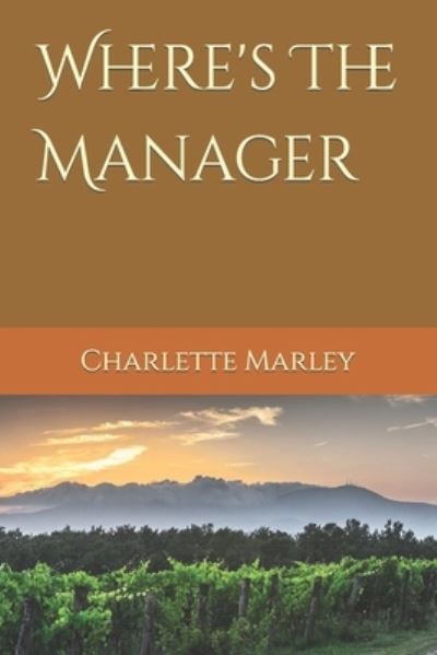 Cover for Charlette Marley · Where's The Manager (Paperback Book) (2019)