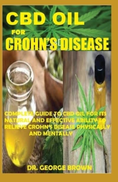 Cover for George Brown · CBD Oil for Crohn's Disease (Paperback Book) (2019)