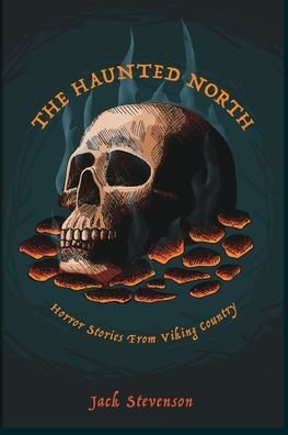 Cover for Jack Stevenson · The Haunted North (Paperback Bog) (2024)