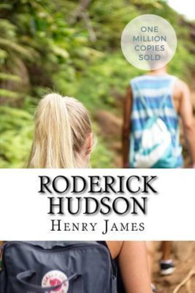 Roderick Hudson - Henry James - Boeken - Createspace Independent Publishing Platf - 9781717043023 - 19 april 2018