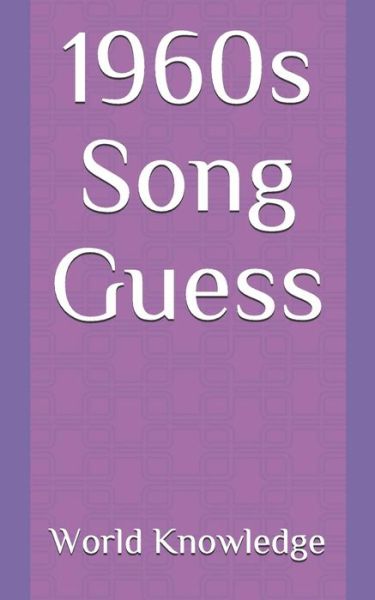 Cover for World Knowledge · 1960s Song Guess (Paperback Book) (2018)