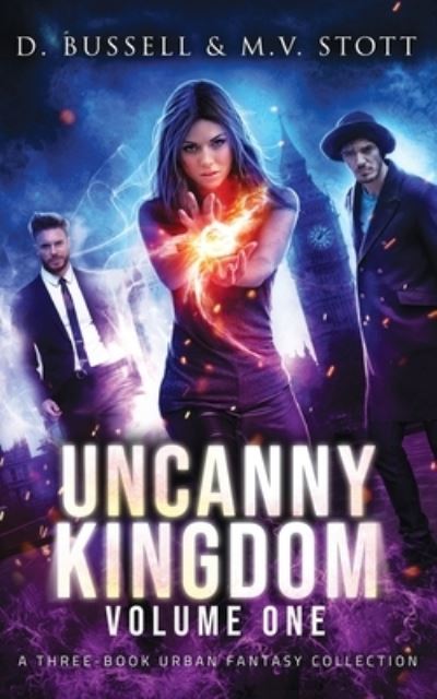 Cover for David Bussell · Uncanny Kingdom : Volume One : An Uncanny Kingdom Urban Fantasy (Paperback Book) (2018)