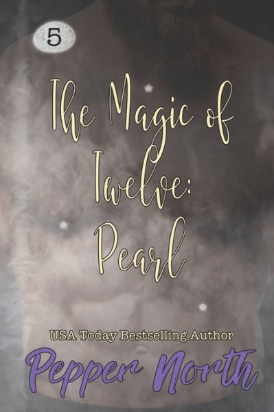 Cover for Pepper North · The Magic of Twelve (Paperback Book) (2018)