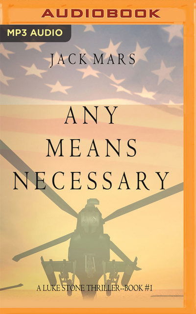 Cover for Jack Mars · Any Means Necessary (MP3-CD) (2019)