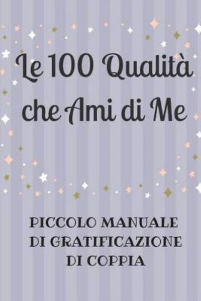 Cover for Skyline · Le 100 Qualita che Ami di Me (Taschenbuch) (2018)