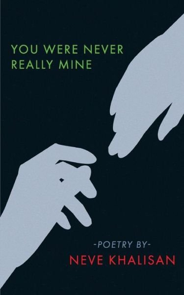Cover for Neve Khalisan · You Were Never Really Mine (Paperback Book) (2018)