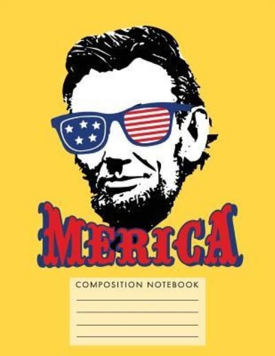 Merica Composition Notebook - My Composition Books - Bøger - Createspace Independent Publishing Platf - 9781724829023 - 4. august 2018