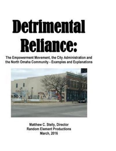 Cover for Matthew C Stelly · Detrimental Reliance (Paperback Book) (2018)