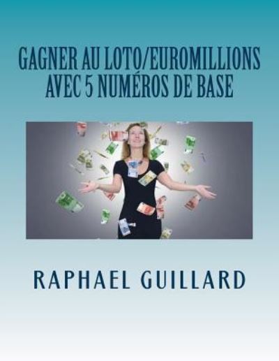 Cover for Raphael Guillard · Gagner Au Loto (Paperback Book) (2018)