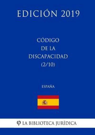 Cover for La Biblioteca Juridica · Codigo de la Discapacidad (2/10) (Espana) (Edicion 2019) (Pocketbok) (2018)