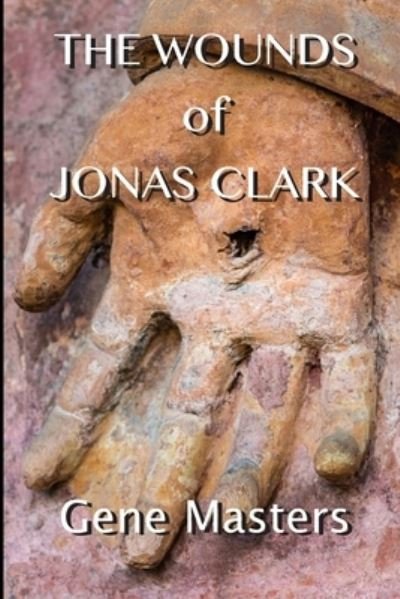 Cover for Gene Masters · The Wounds of Jonas Clark (Pocketbok) (2020)