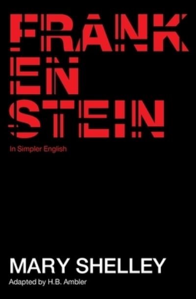 Frankenstein - Mary Shelley - Bøger - Modern Classics Publishing - 9781735764023 - 31. oktober 2020