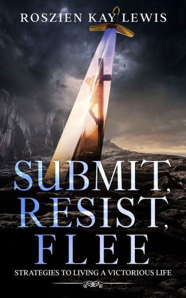 Cover for Roszien Kay Lewis · Submit, Resist, Flee (Taschenbuch) (2020)