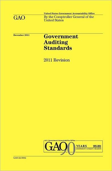 Cover for U. S. Government · Government Auditing Standards: 2011 Revision (Yellow Book) (Gebundenes Buch) (2012)