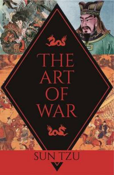 The Art of War - Arcturus Classics - Sun Tzu - Books - Arcturus Publishing Ltd - 9781784287023 - May 15, 2017