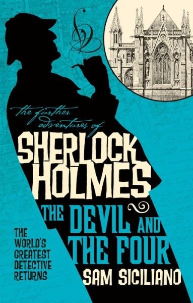 Cover for Sam Siciliano · The Further Adventures of Sherlock Holmes - The Devil and the Four (Paperback Book) (2018)