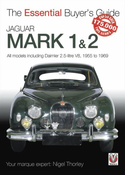 Cover for Nigel Thorley · Jaguar Mark 1 &amp; 2 (All models including Daimler 2.5-litre V8) 1955 to 1969: The Essential Buyer's Guide - Essential Buyer's Guide Series (Paperback Book) (2019)