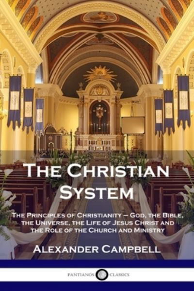 Cover for Alexander Campbell · The Christian System (Paperback Book) (1901)
