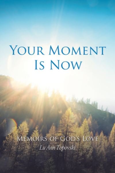Cover for Lu Ann Topovski · Your Moment Is Now (Pocketbok) (2020)