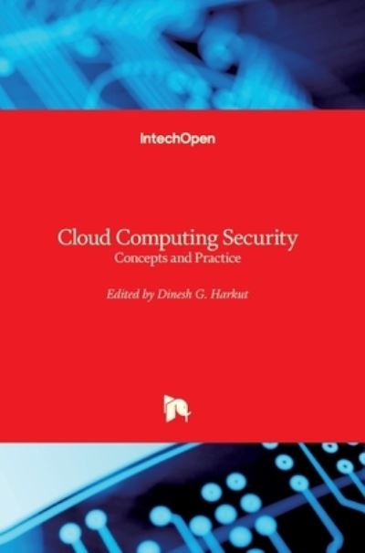 Cover for Dinesh G. Harkut · Cloud Computing Security: Concepts and Practice (Hardcover Book) (2020)