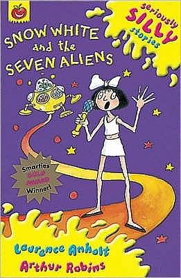 Cover for Laurence Anholt · Seriously Silly Stories: Snow White and The Seven Aliens - Seriously Silly Stories (Paperback Bog) (2002)