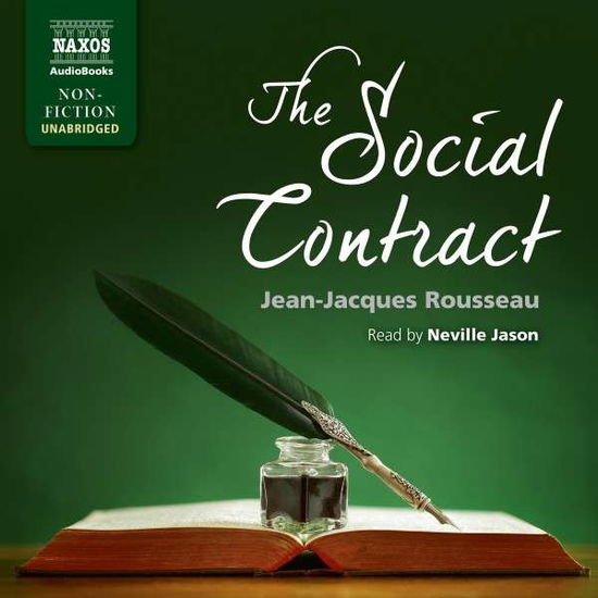 Rousseau: The Social Contract - Neville Jason - Muziek - Naxos Audiobooks - 9781843799023 - 4 mei 2015