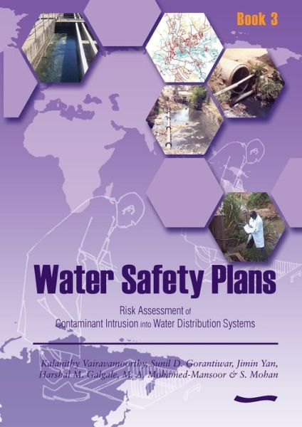 Cover for K Variamoorthy · Water Safety Plans - Book 3: Risk Assessment of Contaminant Intrusion into Water Distribution Systems (Paperback Book) (2006)