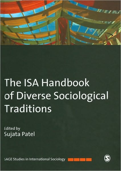 Cover for Sujata Patel · The ISA Handbook of Diverse Sociological Traditions - Sage Studies in International Sociology (Hardcover Book) (2009)