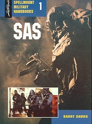 Cover for Barry Davies · SAS - Spellmount Military Handbooks (Paperback Book) (2005)