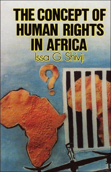 Cover for Issa G. Shivji · The Concept of Human Rights in Africa (Codesria Book Series) (Taschenbuch) (1989)