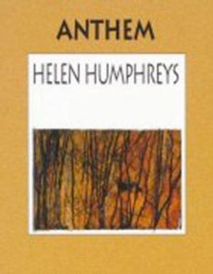 Cover for Helen Humphreys · Anthem (Paperback Book) (1999)