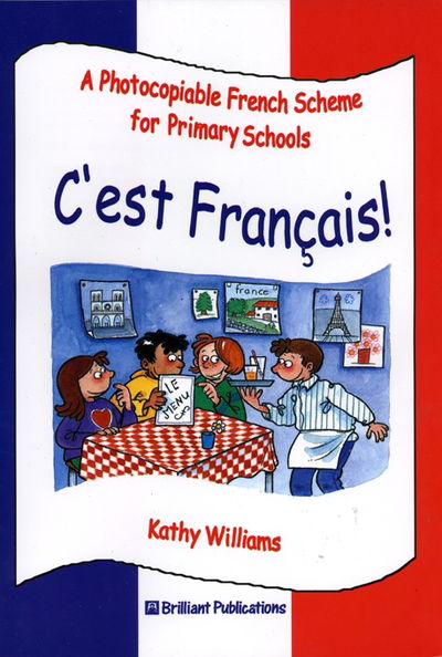 Cover for Kathy Williams · C'est Francais!: A Photocopiable French Scheme for Primary Schools (Book) (2001)