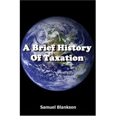 Cover for Samuel Blankson · A Brief History of Taxation (Hardcover bog) (2007)
