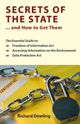 Secrets of the State... and How to Get Them - Richard Dowling - Books - Liffey Pr - 9781908308023 - January 28, 2012