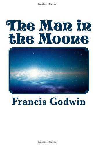 Cover for Francis Godwin · The Man in the Moone (Paperback Book) (2013)