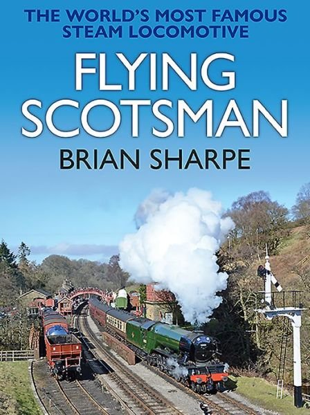Cover for Brian Sharpe · Flying Scotsman (Hardcover Book) (2019)