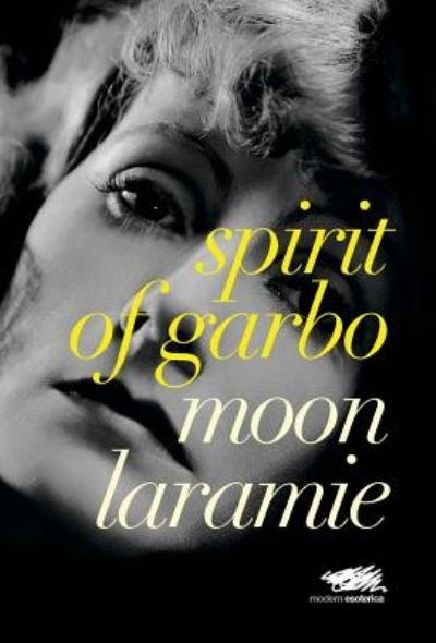 Cover for Moon Laramie · Spirit of Garbo (Hardcover Book) (2018)