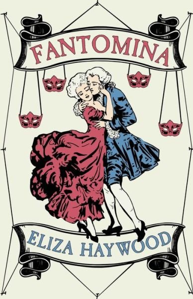 Cover for Eliza Haywood · Fantomina: Or, Love in a Maze (Taschenbuch) (2021)