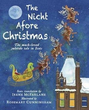 Cover for Irene McFarlane · The Nicht Afore Christmas: The much-loved yuletide tale in Scots (Paperback Book) (2020)
