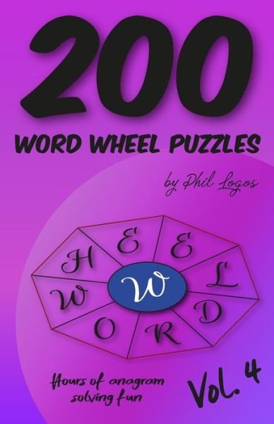 Cover for Phil Logos · 200 Word Wheel Puzzles (Paperback Book) (2021)