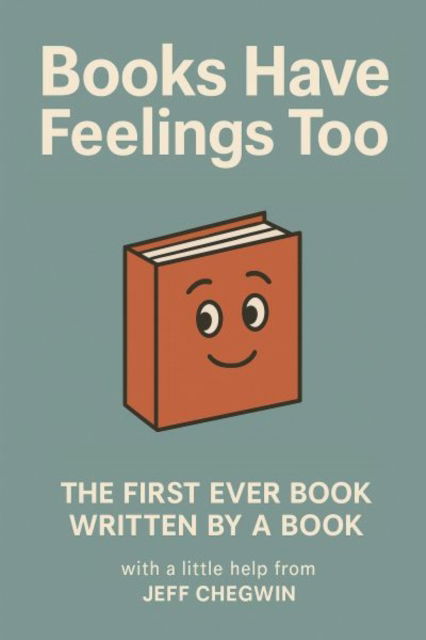 Cover for Jeff Chegwin · Books Have Feelings Too (Pocketbok) (2025)