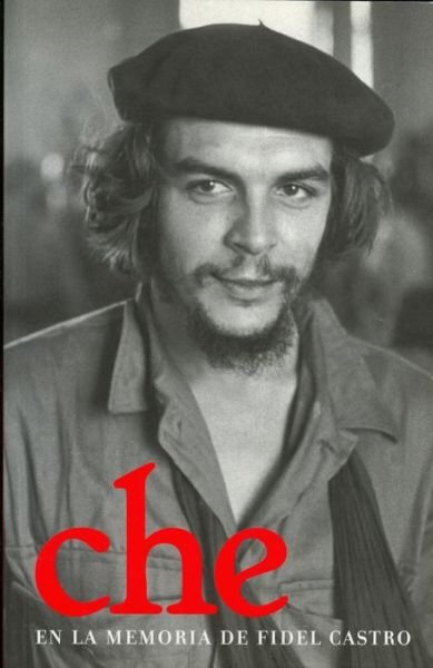 Cover for Fidel Castro · Che En La Memoria De Fidel Castro (Pocketbok) [Spanish edition] (2007)
