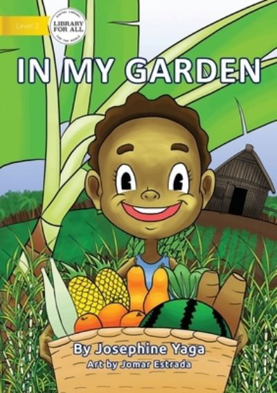 Cover for Josephine Yaga · In My Garden (Book) (2021)