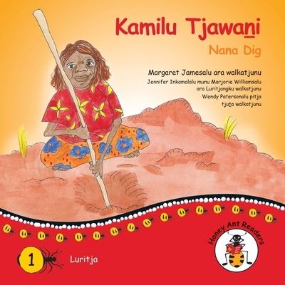 Cover for Margaret James · Kamilu Tjawani - Nana Dig (N/A) (2021)