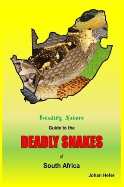 Cover for Nick Evans · The Reading Nature Guide to the Deadly Snakes of South Africa (Paperback Book) (2017)