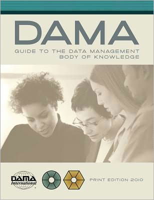 Cover for DAMA-DMBOK Guide: The DAMA Guide to the Data Management Body of Knowledge (Taschenbuch) (2010)