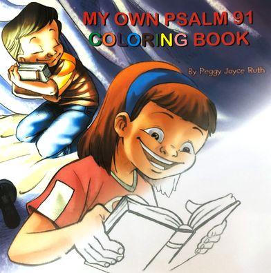 Psalm 91 Coloring Book - Peggy Joyce Ruth - Książki - Impact Christian Books, Inc. - 9781942757023 - 1 czerwca 2020