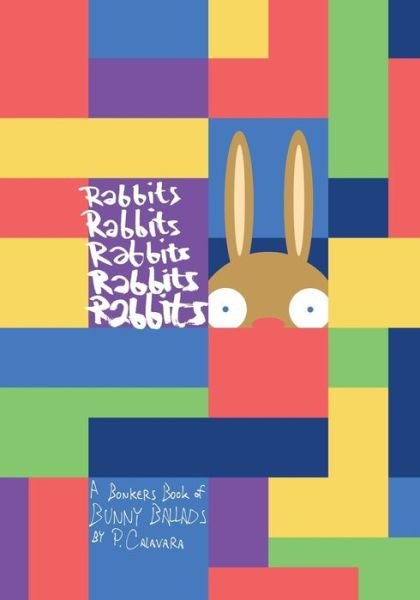 Cover for P Calavara · Rabbits Rabbits Rabbits Rabbits Rabbits (Pocketbok) (2017)